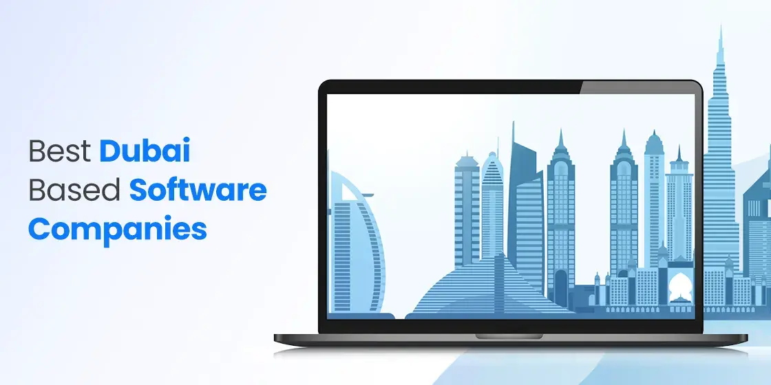 Discover Top 16 Software Development Companies In Dubai UAE