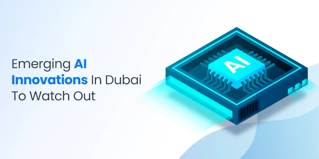 Ai Innovations In Dubai Uae S Changing Tech Landscape Ai Innovations In Dubai Uae S Changing Tech Landscape