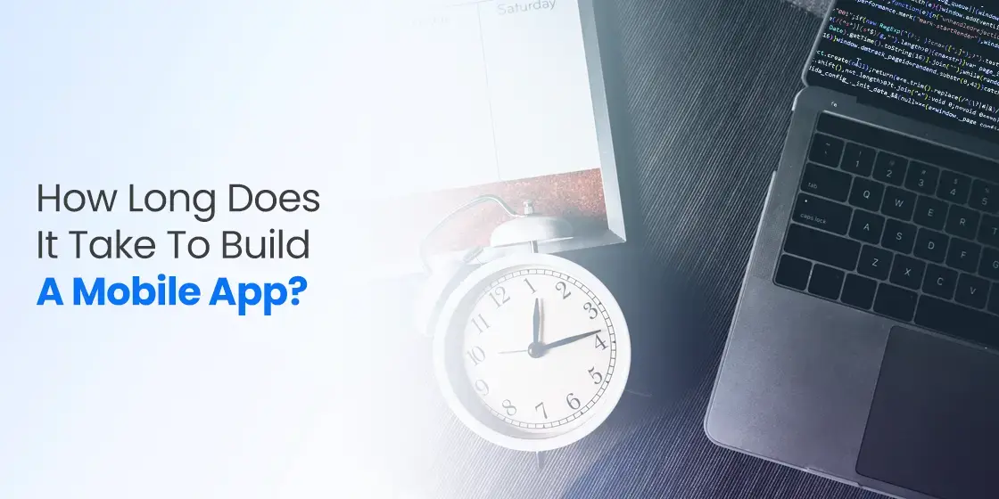 How Long to Develop a Mobile App