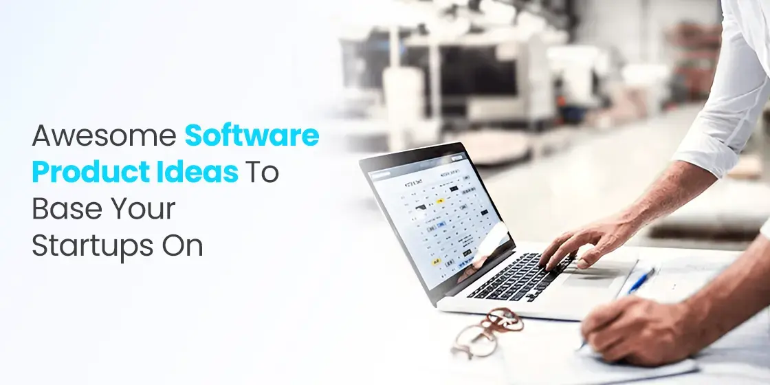 Software Product Ideas
