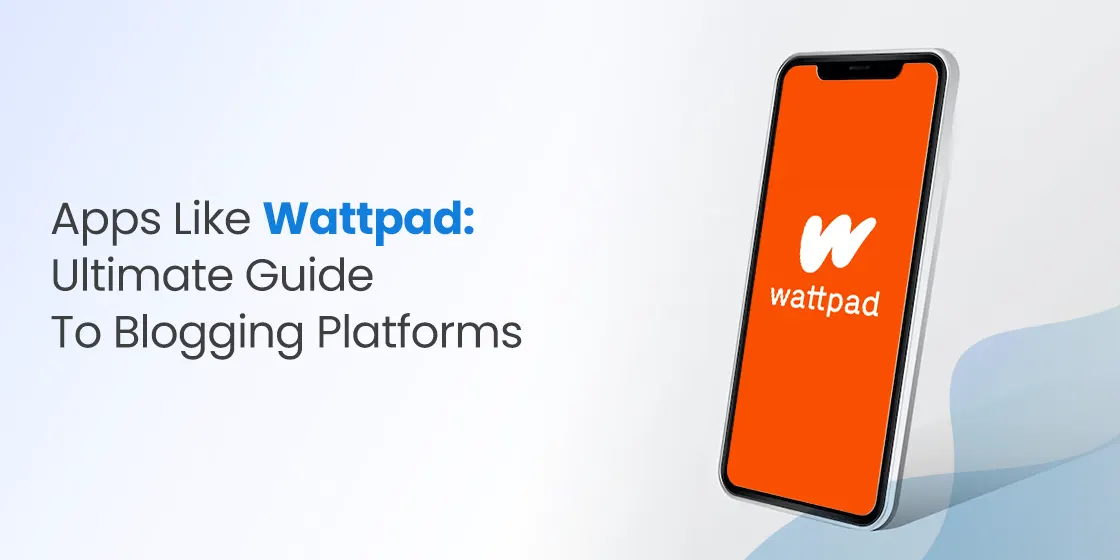 Apps Like Wattpad