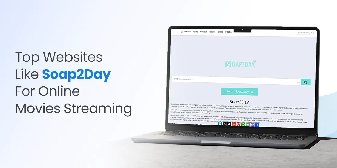Top Websites Like Soap2Day for Online Movies Streaming